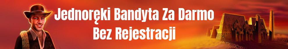 Jednore%cc%a8ki bandyta za darmo bez rejestracji